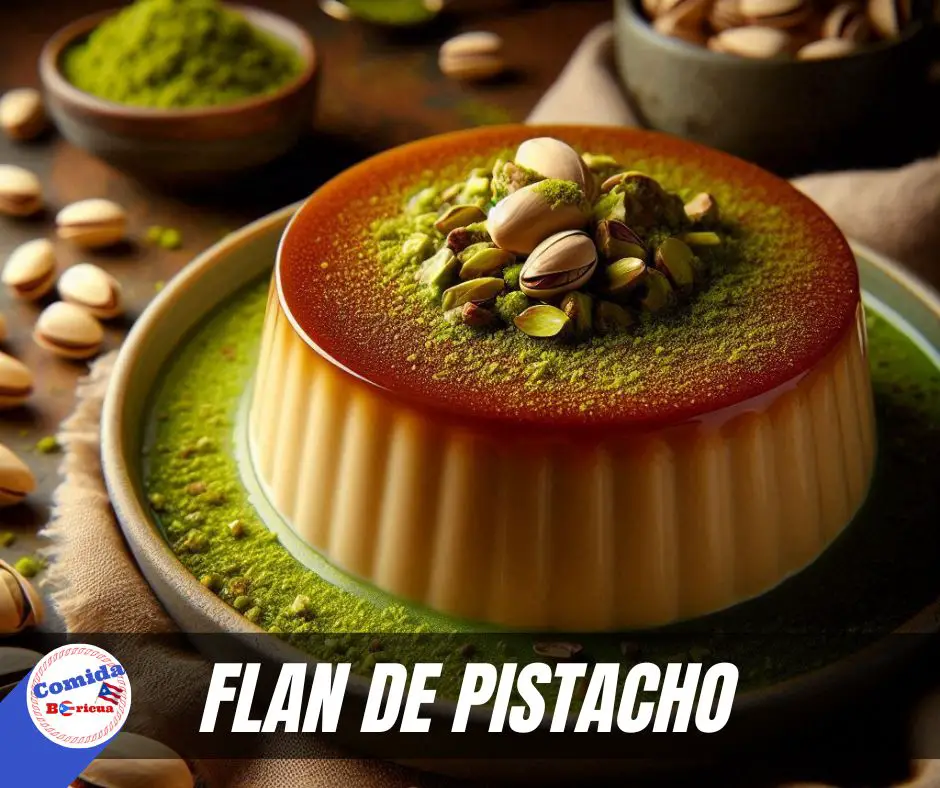 Receta flan de pistacho de puerto rico